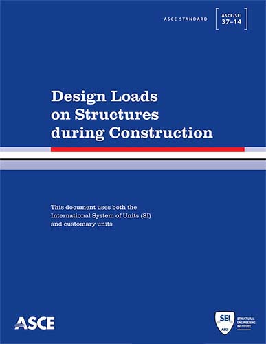 دانلود کتاب بارهای وارده به سازه در حین ساخت (Standard ASCE/SEI 37 -14)