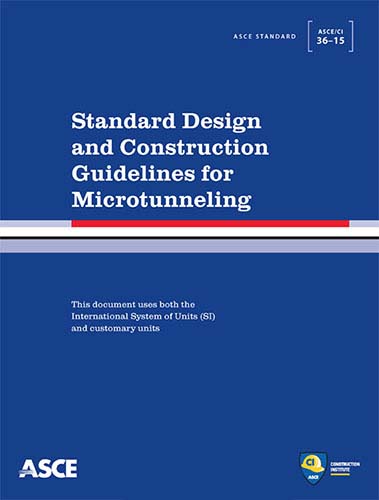 دانلود کتاب استاندارد طراحی و دستورالعمل ساخت میکرو تونل ASCE/CI 36-15