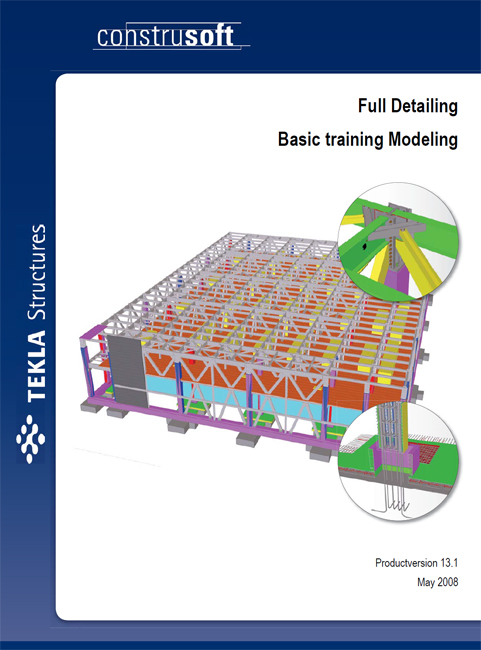 دانلود راهنمای جامع ترسیم جزئیات سازه های فلزی در نرم افزار Tekla Structures