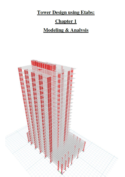 دانلود گزارش مدلسازی و تحلیل ساختمان بلند مرتبه (برج) در نرم افزار Etabs